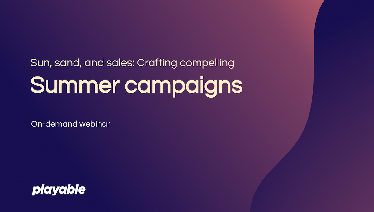 Summer campaigns webinar